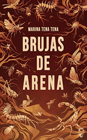 Tena Tena, Marina. Brujas de arena. Insólita Editorial, 2021.