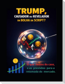 Tramp,  Causador ou  Revelador da bolha  das  criptos?