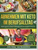 Abnehmen mit Keto im Berufsalltag