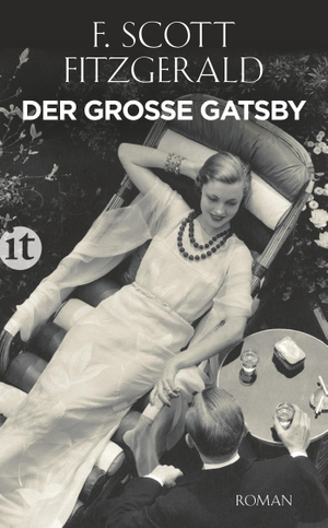 Fitzgerald, Francis Scott. Der große Gatsby. Insel Verlag GmbH, 2012.