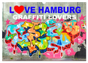 LOVE HAMBURG - GRAFFITI LOVERS (Wandkalender 2024 DIN A3 quer), CALVENDO Monatskalender