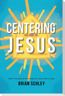 Centering Our Home On Jesus