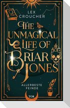 The Unmagical Life of Briar Jones