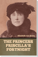 The Princess Priscilla's Fortnight