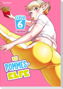 Die Pommes-Elfe - Band 6