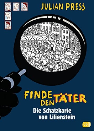 Press, Julian. Finde den Täter - Die Schatzkarte von Lilienstein - Band 8. cbj, 2014.
