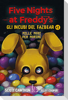 Mille modi per morire. Five nights at Freddy's. Gli incubi del Fazbear. Vol. 1