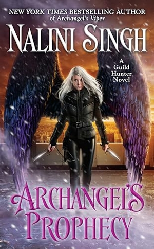 Singh, Nalini. Archangel's Prophecy. Penguin Publishing Group, 2018.