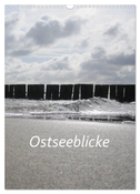 Ostseeblicke (Wandkalender 2024 DIN A3 hoch), CALVENDO Monatskalender