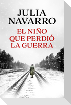 El niño que perdio la guerra