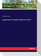 Georg Forsters Schriften politischen Inhalts