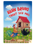 Hahn Bruno traut sich was