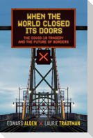 When the World Closed Its Doors