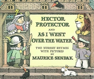 Sendak, Maurice. Hector Protector. Penguin Random House Children's UK, 2017.