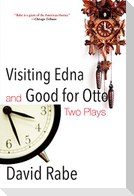 Visiting Edna & Good for Otto
