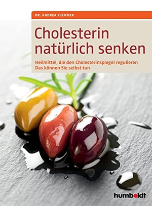 Flemmer, Andrea. Cholesterin natürlich senken - Heilmittel, die den Cholesterinspiegel regulieren, Das können Sie selbst tun. Schlütersche Verlag, 2026.