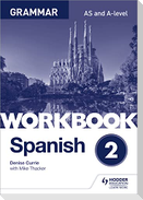 Spanish A-level Grammar Workbook 2
