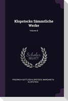Klopstocks Sämmtliche Werke; Volume 8