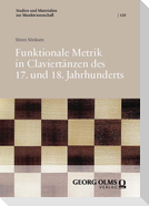 Funktionale Metrik in Claviertänzen des 17. und 18. Jahrhunderts