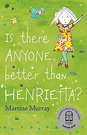 Murray, Martine. Is There Anyone Better Than Henrietta?. Allen & Unwin, 2022.