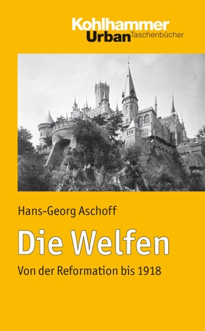Aschoff, Hans-Georg. Die Welfen - Von der Reformation bis 1918. Kohlhammer W., 2010.