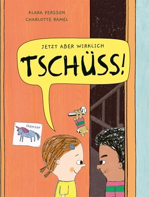 Persson, Klara / Charlotte Ramel. Jetzt aber wirklich Tschüss!. Carl Hanser Verlag, 2026.