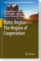 Baltic Region¿The Region of Cooperation