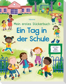 Mein erstes Stickerbuch: Ein Tag in der Schule