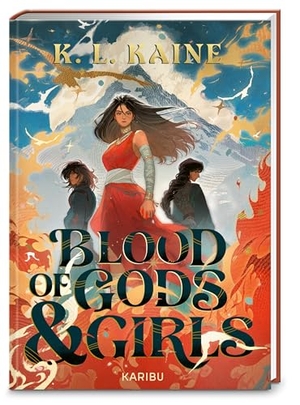 Kaine, K. L.. Blood of Gods & Girls - Female Empowerment: starke YA-Fantasy in epischem Götter-Setting mit Female Rage. Karibu, 2026.