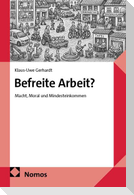 Befreite Arbeit?