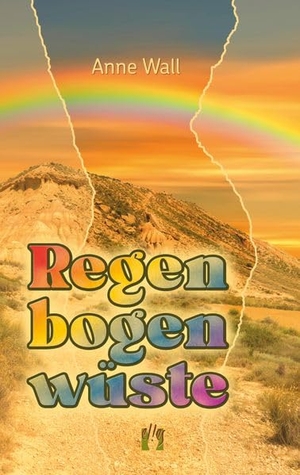 Wall, Anne. Regenbogenwüste - Liebesroman. édition el!es, 2026.