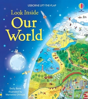 Bone, Emily. Look Inside Our World. Usborne Publishing Ltd, 2014.