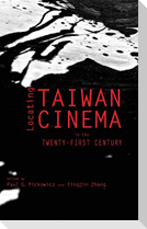 Locating Taiwan Cinema in the Twenty-First Century