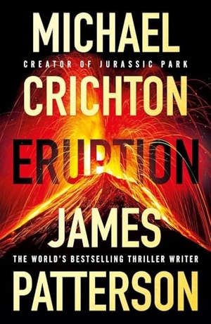 Patterson, James / Michael Crichton. Eruption. Cornerstone, 2024.
