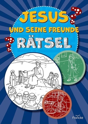 Jesus und seine Freunde-Rätsel. Francke-Buch GmbH, 2025.