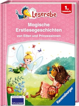 Arend, Doris / Anja Kiel. Leserabe Sonderausgaben - Magische Erstlesegeschichten von Elfen und Prinzessinnen. Ravensburger Verlag, 2025.