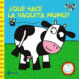 Lodge, Jo. ¿Qué hace la vaquita Mumú?. Editorial Bruño, 2014.