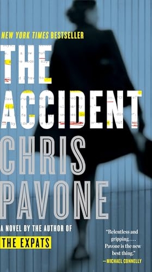 Pavone, Chris. The Accident - A Novel. Random House, 2017.