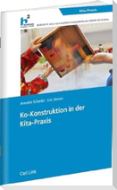 Ko-Konstruktion in der Kita-Praxis
