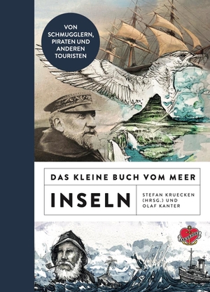 Kanter, Olaf. Das kleine Buch vom Meer: Inseln. Ankerherz Verlag, 2019.