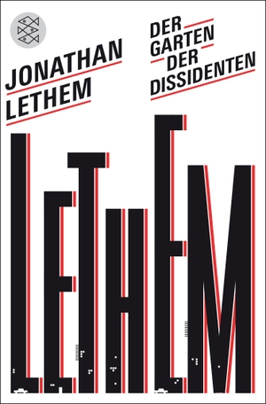 Lethem, Jonathan. Der Garten der Dissidenten. FISCHER Taschenbuch, 2015.