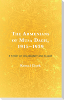 The Armenians of Musa Dagh, 1915-1939