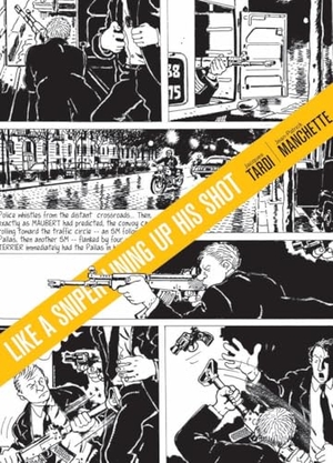 Manchette, Jean-Patrick. Like a Sniper Lining Up His Shot. Fantagraphics Books, 2011.