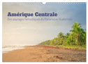 Amérique Centrale - Des paysages fantastique du Panama au Guatemala (Calendrier mural 2025 DIN A3 vertical), CALVENDO calendrier mensuel