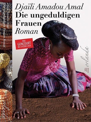 Amal, Djaïli Amadou. Die ungeduldigen Frauen. Orlanda Buchverlag UG, 2022.
