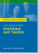 Iphigenie auf Tauris. Textanalyse und Interpretation
