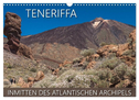 Teneriffa - Inmitten des Atlantischen Archipels (Wandkalender 2024 DIN A3 quer), CALVENDO Monatskalender