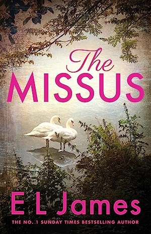 James, E L. The Missus. Random House UK Ltd, 2023.