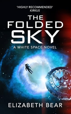 Bear, Elizabeth. The Folded Sky. Orion Publishing Co, 2025.