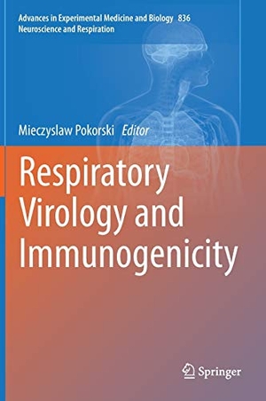 Pokorski, Mieczyslaw (Hrsg.). Respiratory Virology and Immunogenicity. Springer International Publishing, 2014.